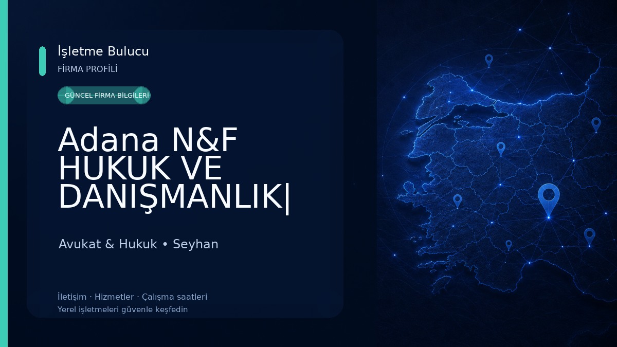 Adana N&F HUKUK VE DANIŞMANLIK| Adana Avukat, Adana Boşanma Avukatı - Av. Nida Portakalkökü & Av. Fatma Er