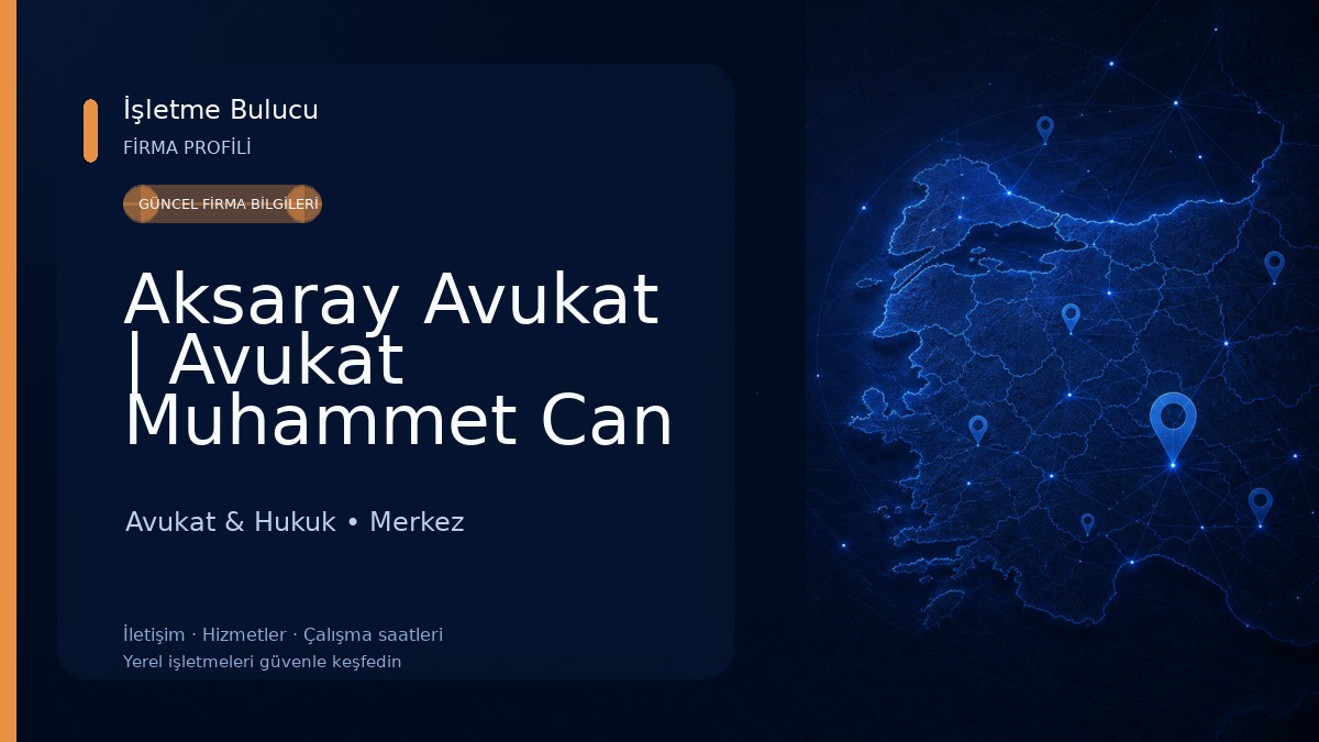 Aksaray Avukat | Avukat Muhammet Can Atuğ | Boşanma Avukatı-Ceza Avukatı-Miras Avukatı-Tazminat Avukatı