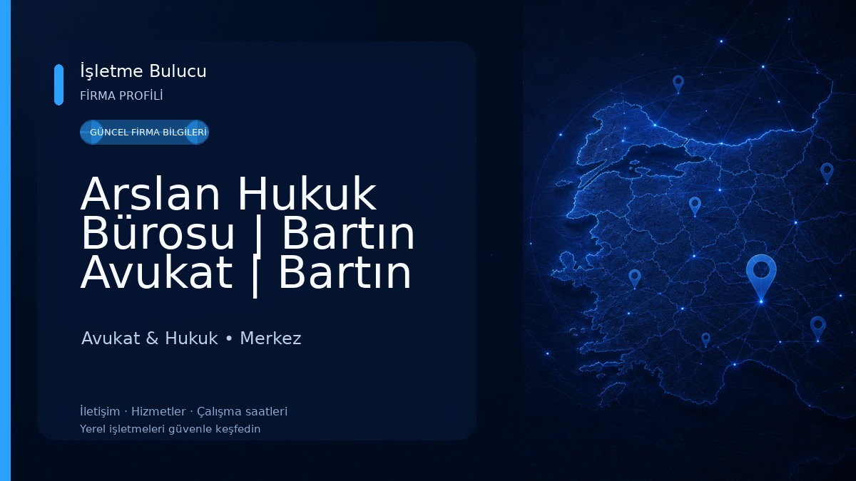 Arslan Hukuk Bürosu | Bartın Avukat | Bartın Boşanma Avukatı | Bartın Ceza Avukatı