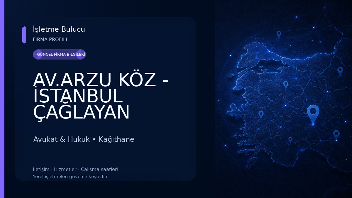 AV.ARZU KÖZ - İSTANBUL ÇAĞLAYAN AVUKATLIK