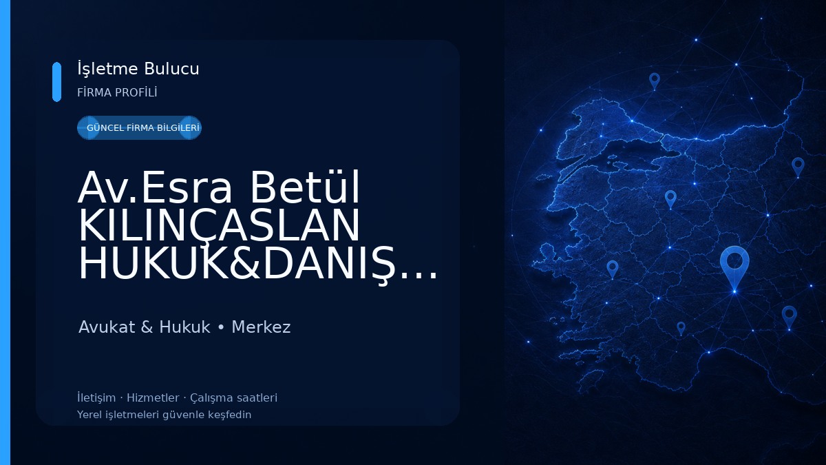 Av.Esra Betül KILINÇASLAN HUKUK&DANIŞMANLIK