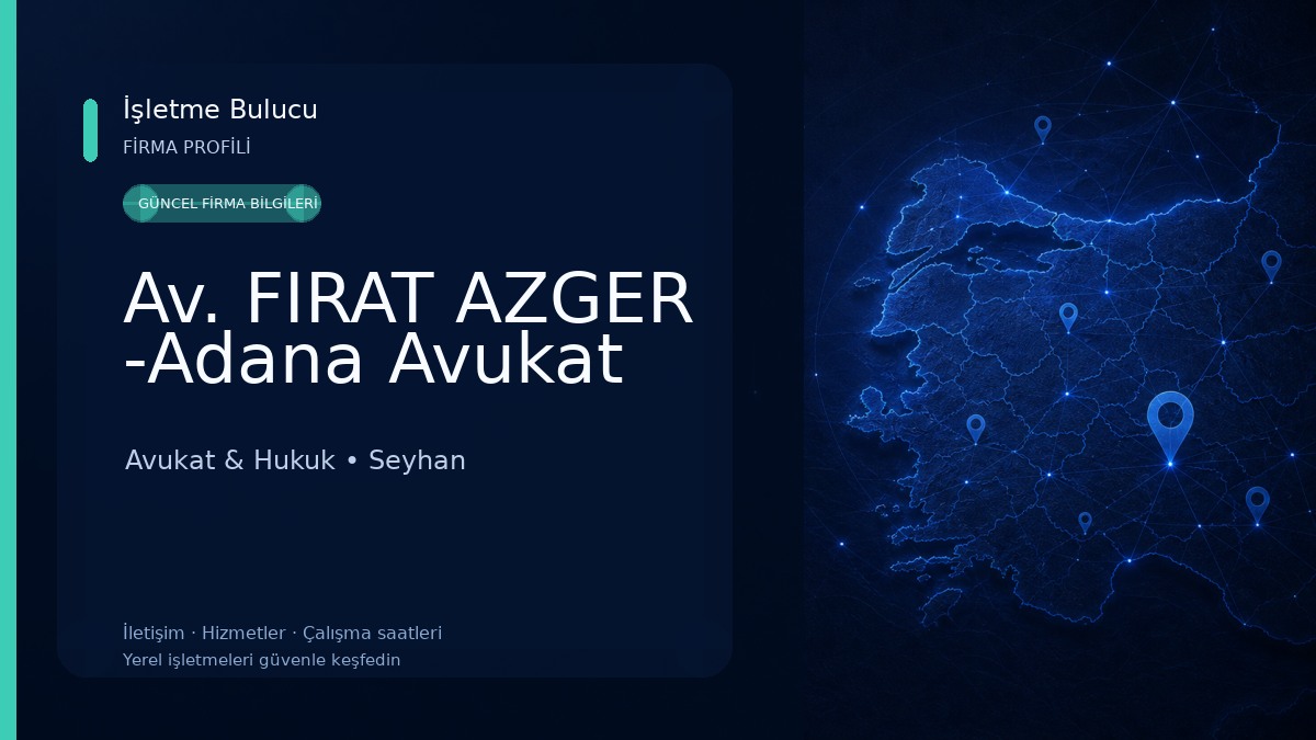 Av. FIRAT AZGER -Adana Avukat