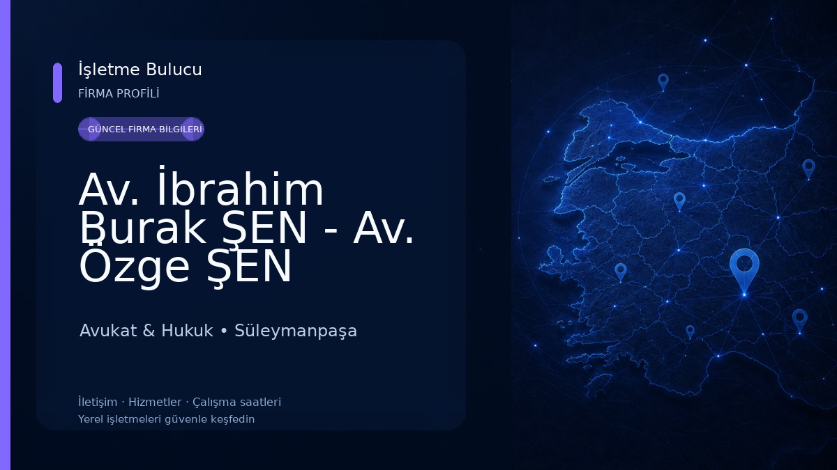 Av. İbrahim Burak ŞEN - Av. Özge ŞEN