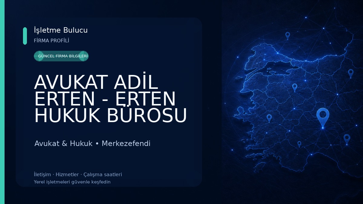 AVUKAT ADİL ERTEN - ERTEN HUKUK BÜROSU / Denizli Avukat