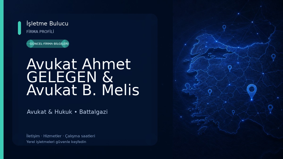 Avukat Ahmet GELEGEN & Avukat B. Melis GELEGEN Hukuk Ve Danışmanlık - Malatya Avukat - Malatya Arabulucu