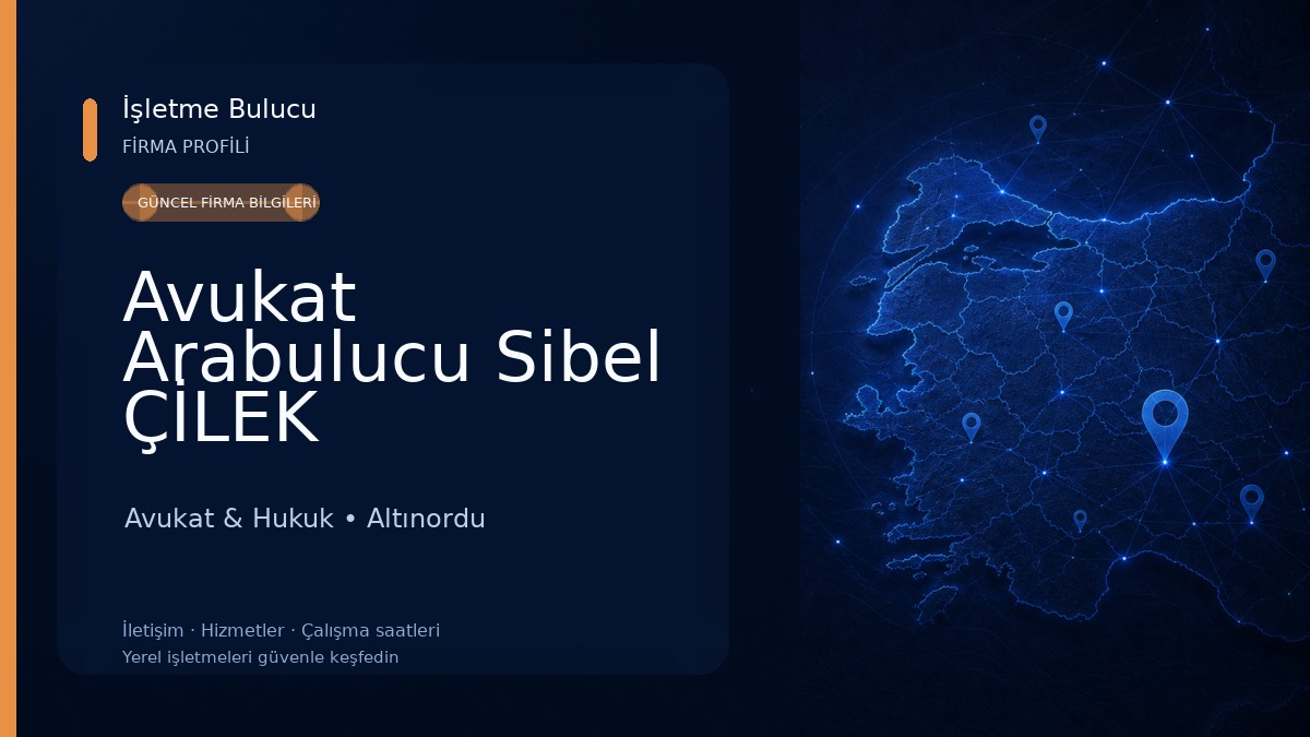 Avukat Arabulucu Sibel ÇİLEK YILMAZ-Ordu Boşanma Avukatı-Ceza Avukatı-Miras Avukatı-İş Avukatı-Kira Avukatı