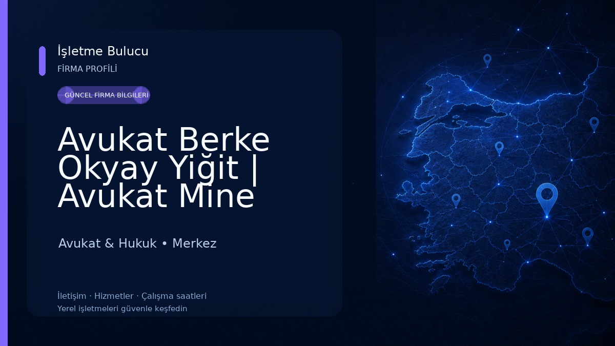 Avukat Berke Okyay Yiğit | Avukat Mine Demircioğlu - Zonguldak Avukat- Hukuk ve Danışmanlık- Boşanma avukatı - Ceza Avukatı
