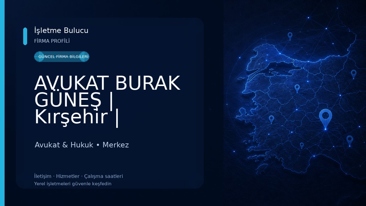 AVUKAT BURAK GÜNEŞ | Kırşehir | Avukat,Kırşehir | Hukuk&Danışmanlık