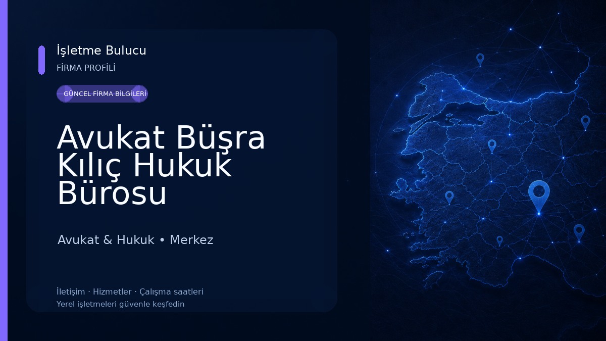 Avukat Büşra Kılıç Hukuk Bürosu
