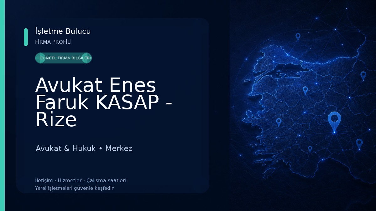 Avukat Enes Faruk KASAP - Rize