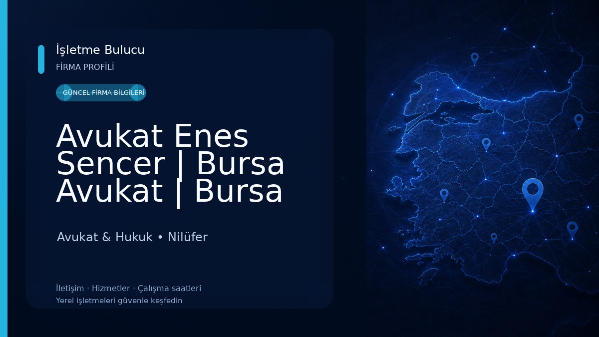 Avukat Enes Sencer | Bursa Avukat | Bursa Hukuk Bürosu ve Danışmanlık