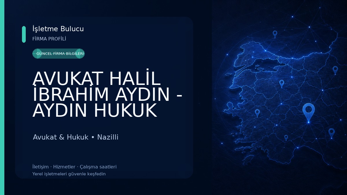 AVUKAT HALİL İBRAHİM AYDIN - AYDIN HUKUK DANIŞMANLIK (NAZİLLİ)