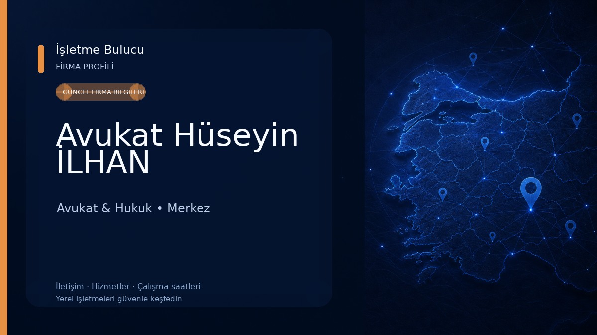 Avukat Hüseyin İLHAN