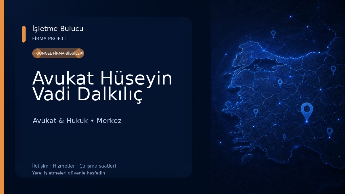 Avukat Hüseyin Vadi Dalkılıç