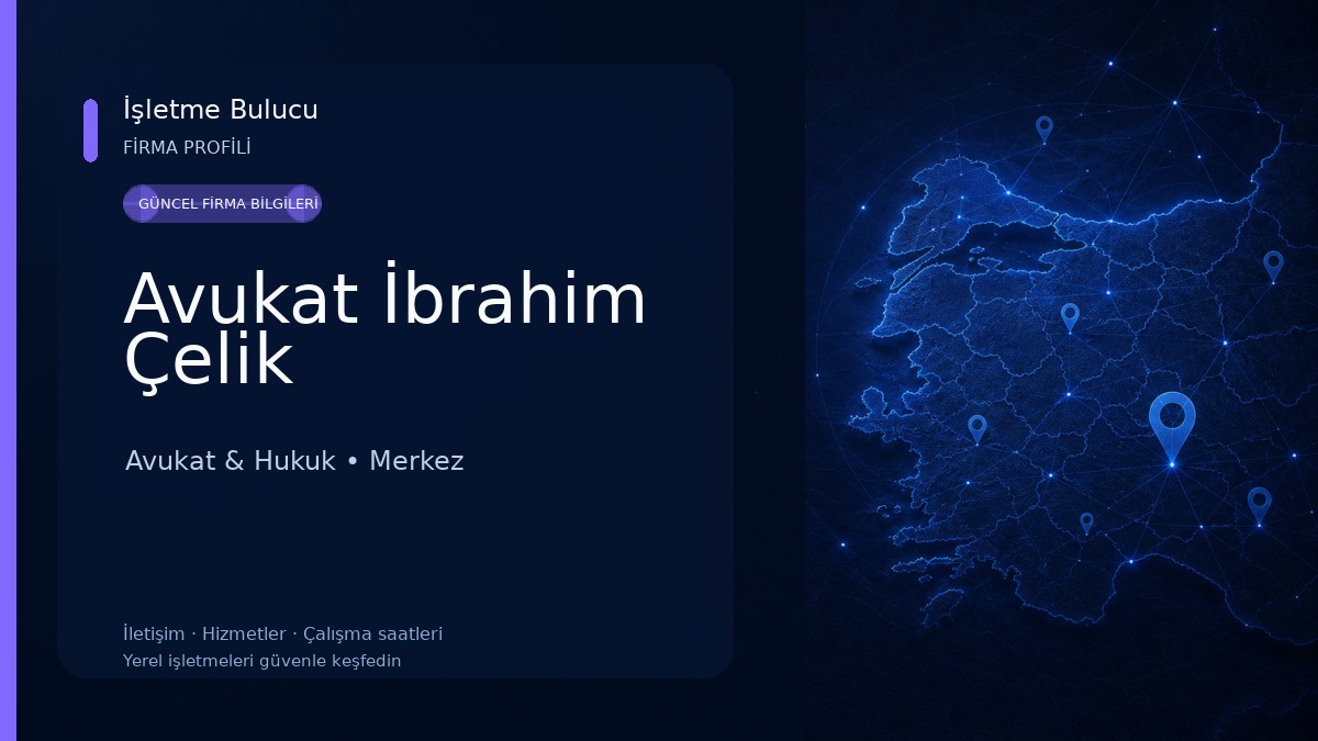 Avukat İbrahim Çelik