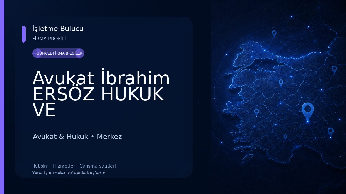 Avukat İbrahim ERSÖZ HUKUK VE DANIŞMANLİK