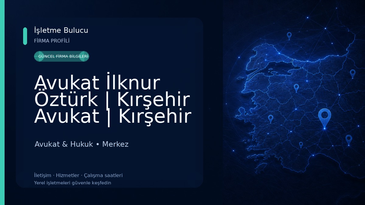 Avukat İlknur Öztürk | Kırşehir Avukat | Kırşehir Boşanma Avukatı,Kırşehir Miras Avukatı,Kırşehir Ceza Avukatı