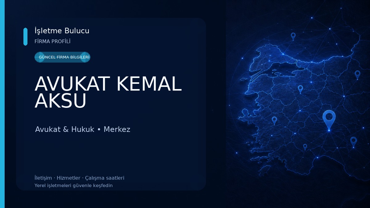AVUKAT KEMAL AKSU