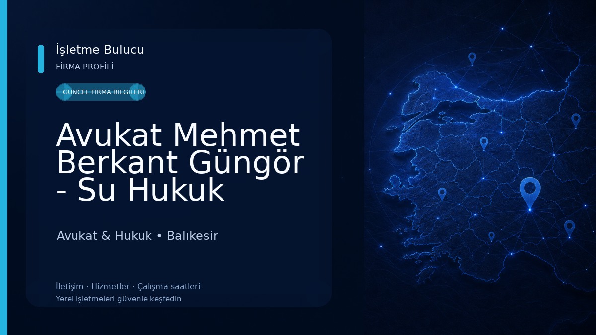 Avukat Mehmet Berkant Güngör - Su Hukuk Bürosu