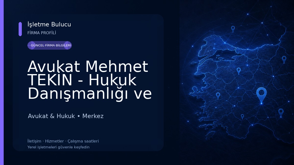 Avukat Mehmet TEKİN - Hukuk Danışmanlığı ve Temsil Faaliyetleri