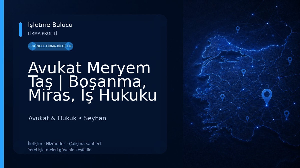 Avukat Meryem Taş | Boşanma, Miras, İş Hukuku ve İcra Avukatı – Adana