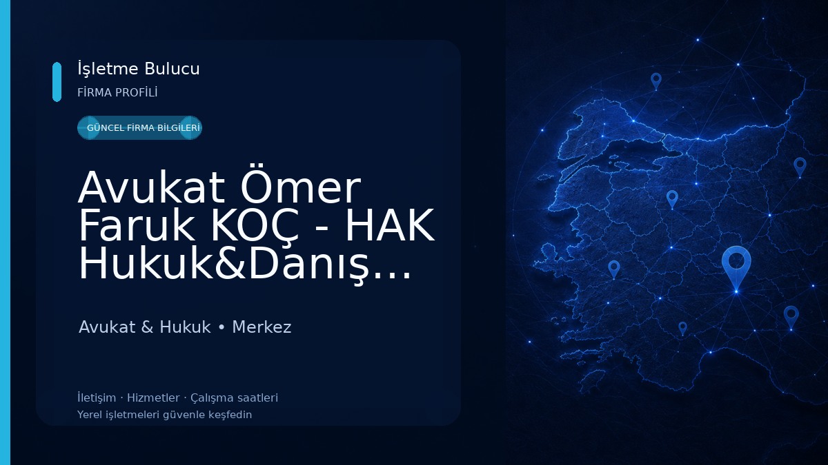 Avukat Ömer Faruk KOÇ - HAK Hukuk&Danışmanlık