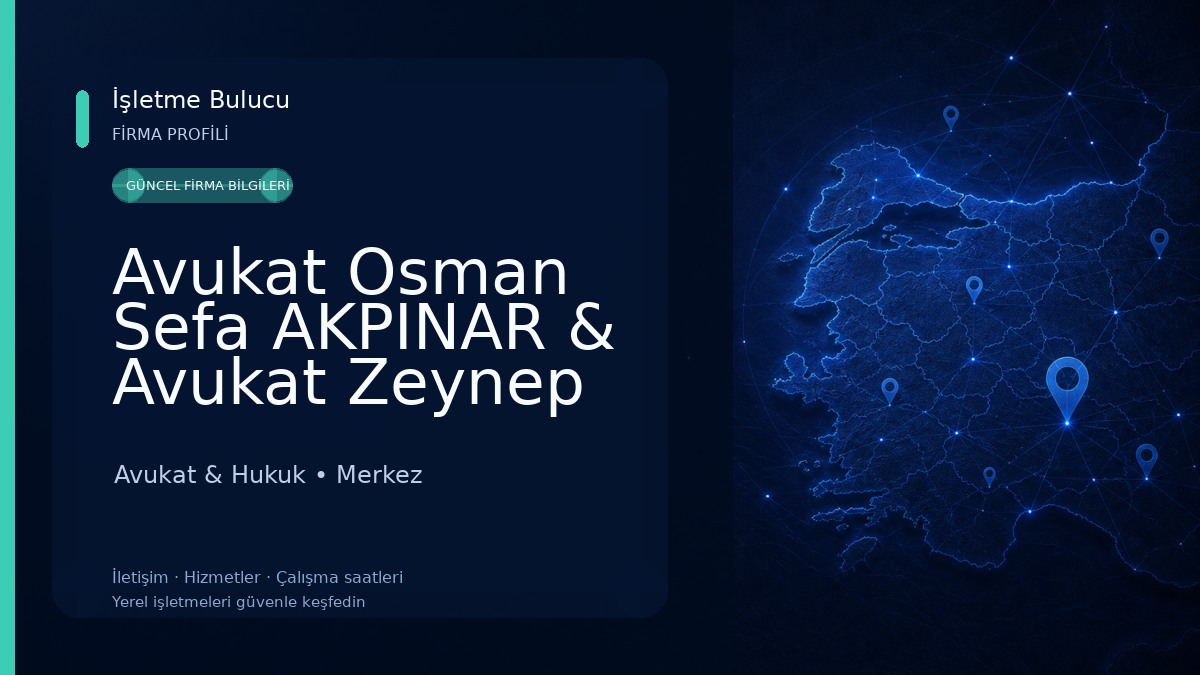Avukat Osman Sefa AKPINAR & Avukat Zeynep KARAKAŞ