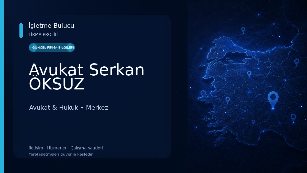 Avukat Serkan ÖKSÜZ