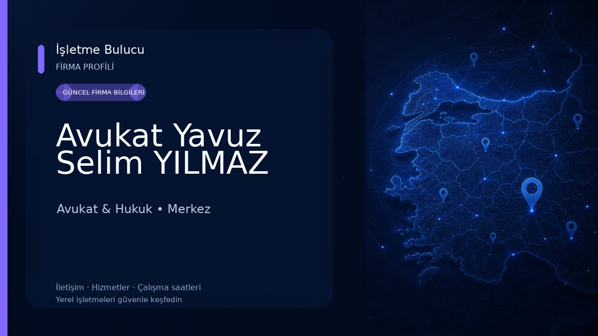 Avukat Yavuz Selim YILMAZ