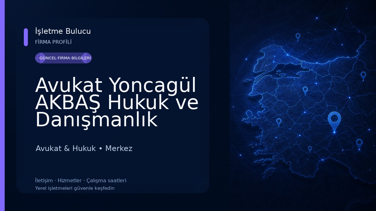 Avukat Yoncagül AKBAŞ Hukuk ve Danışmanlık