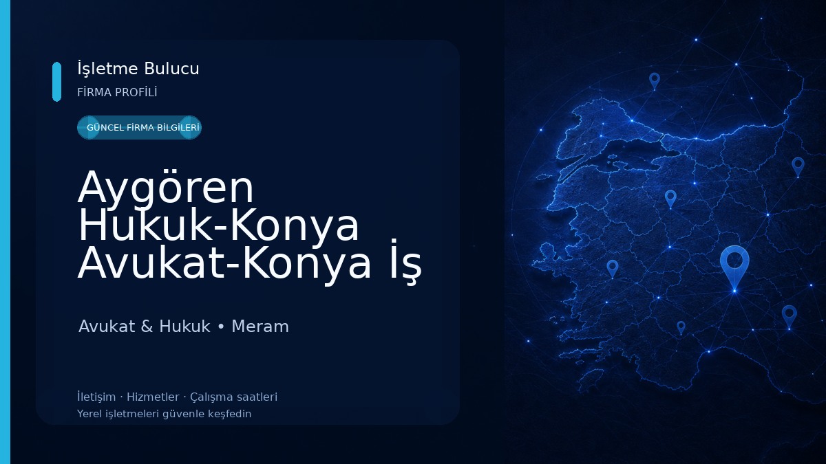 Aygören Hukuk-Konya Avukat-Konya İş Avukatı-Konya BOŞANMA Avukatı
