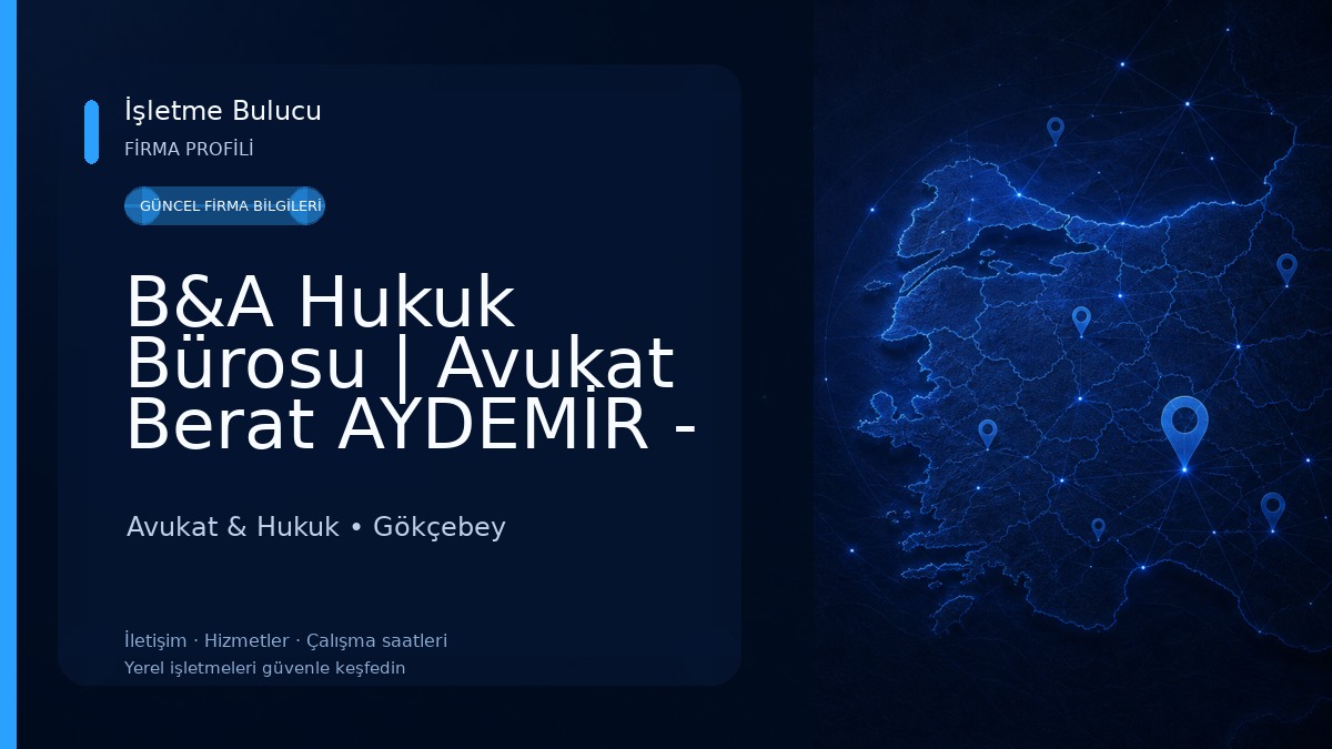 B&A Hukuk Bürosu | Avukat Berat AYDEMİR - Zonguldak - Çaycuma - Gökçebey - Devrek - Kdz. Ereğli Avukat Danışmanlık