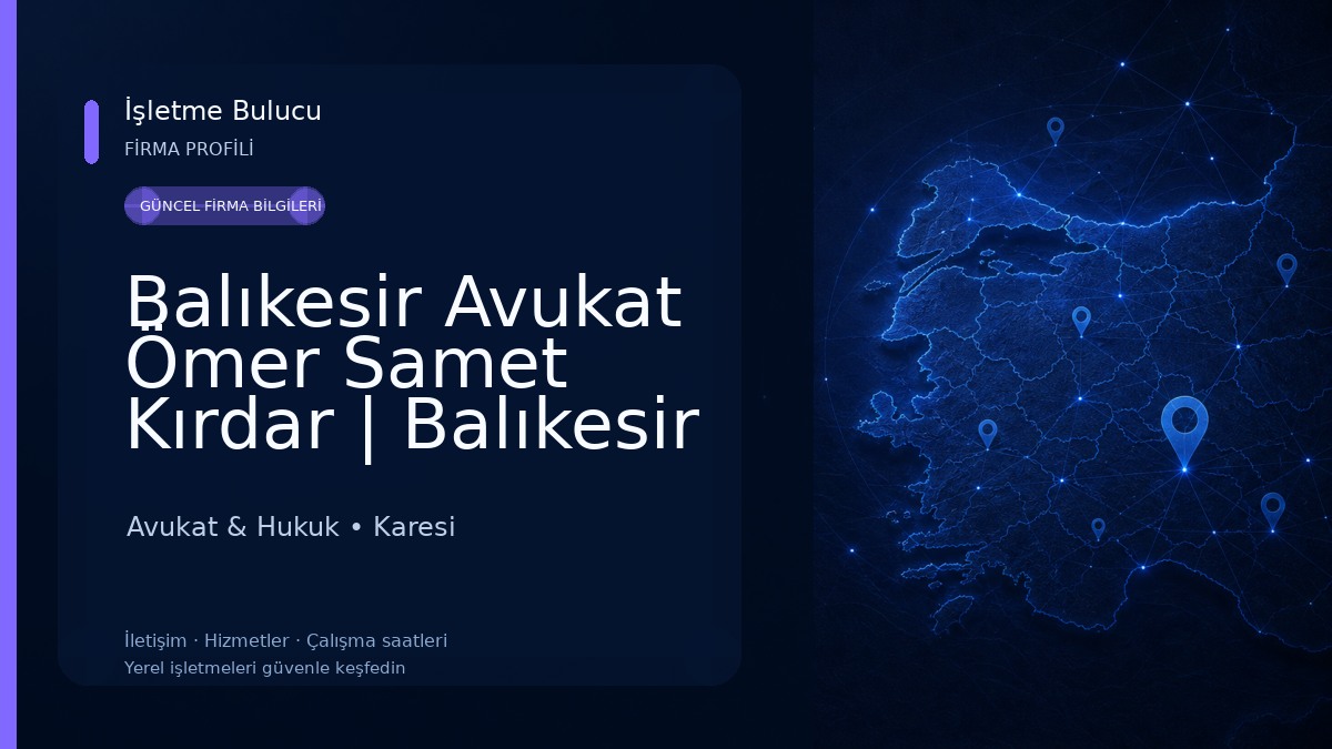 Balıkesir Avukat Ömer Samet Kırdar | Balıkesir Ceza Avukatı | Balıkesir Boşanma Avukatı | Miras,Gayrimenkul Avukatı