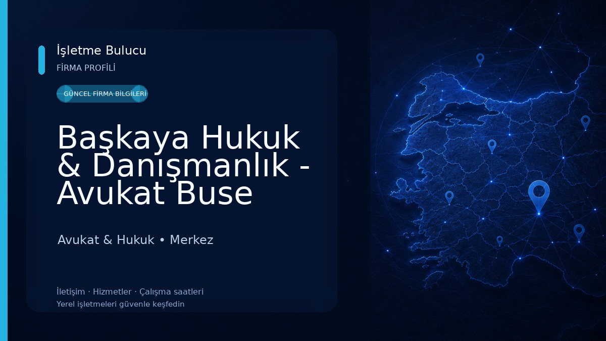 Başkaya Hukuk & Danışmanlık - Avukat Buse Dilek Başkaya