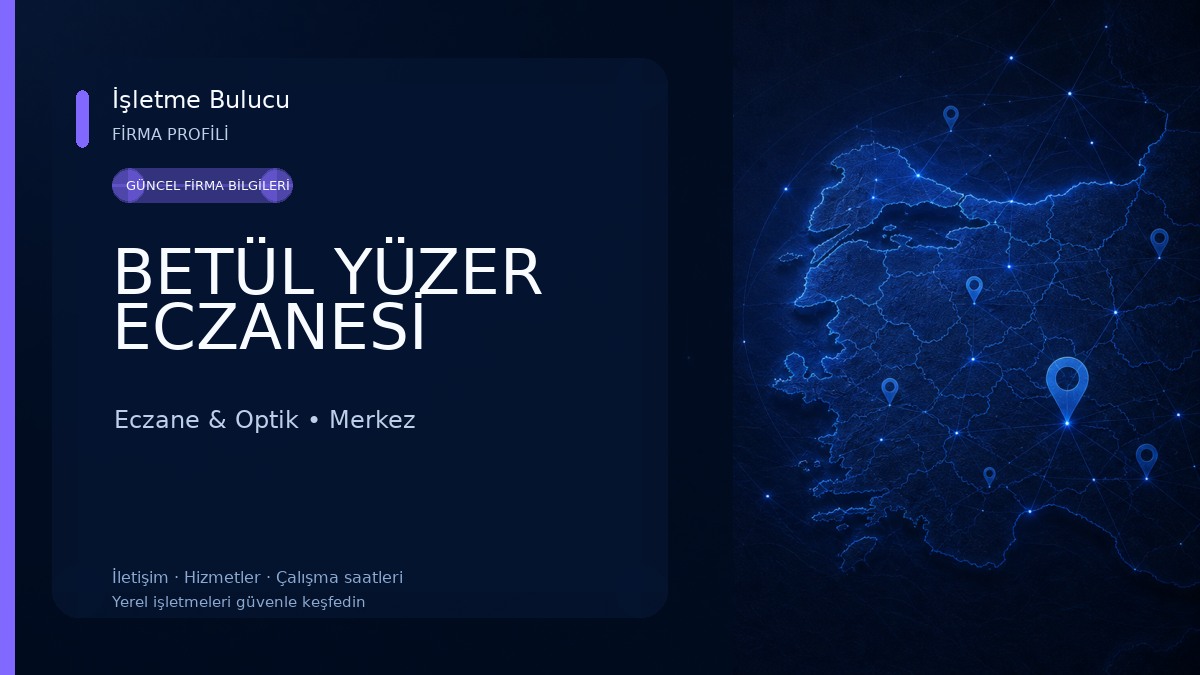 BETÜL YÜZER ECZANESİ