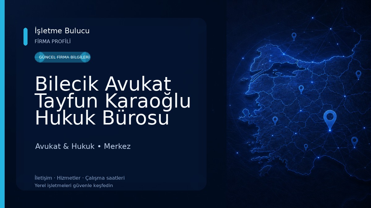 Bilecik Avukat Tayfun Karaoğlu Hukuk Bürosu