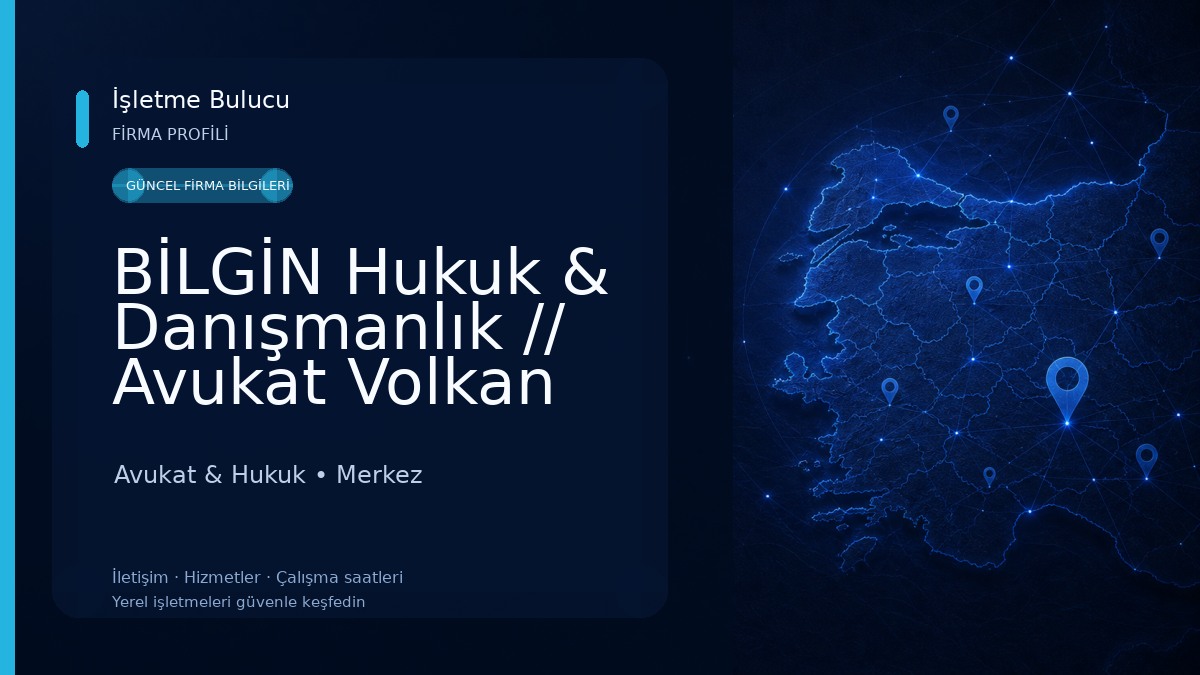 BİLGİN Hukuk & Danışmanlık // Avukat Volkan BİLGİN