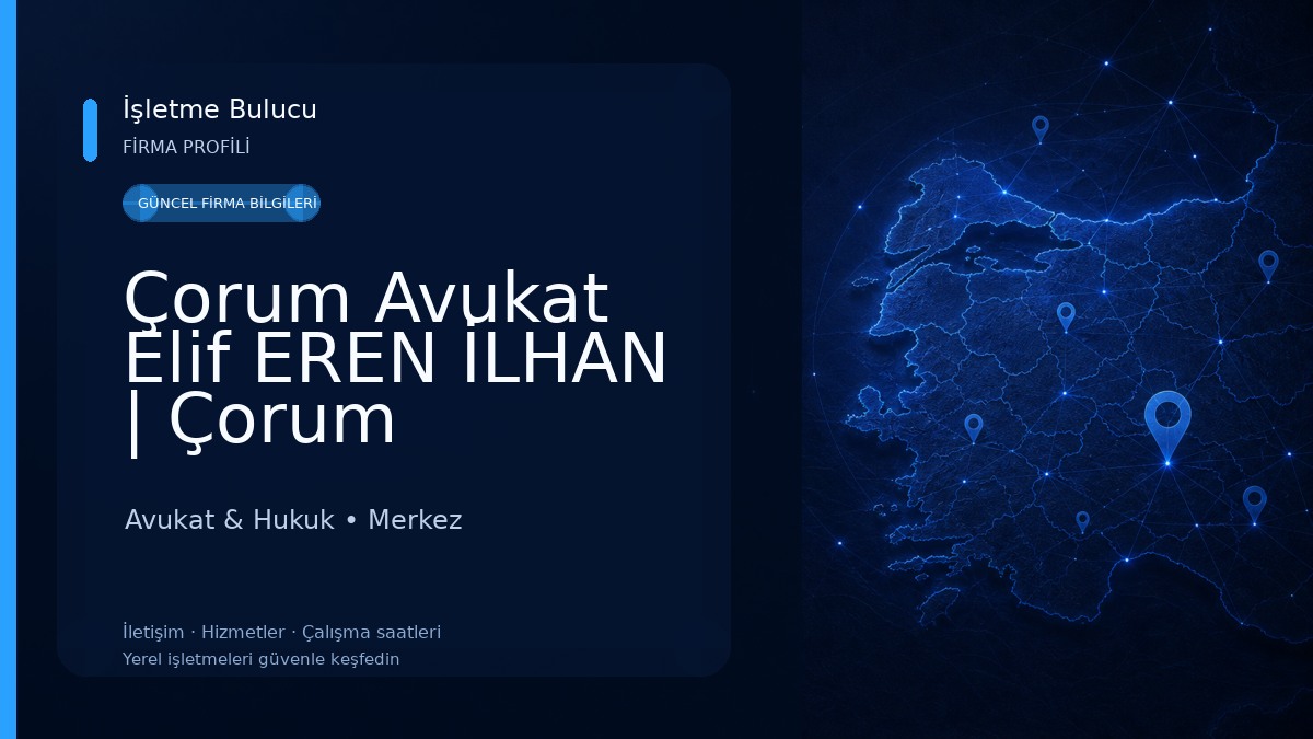 Çorum Avukat Elif EREN İLHAN | Çorum Boşanma Avukatı,Ceza Avukatı,Miras Avukatı,Tapu Avukatı,Gayrimenkul Avukatı,İş Avukatı,