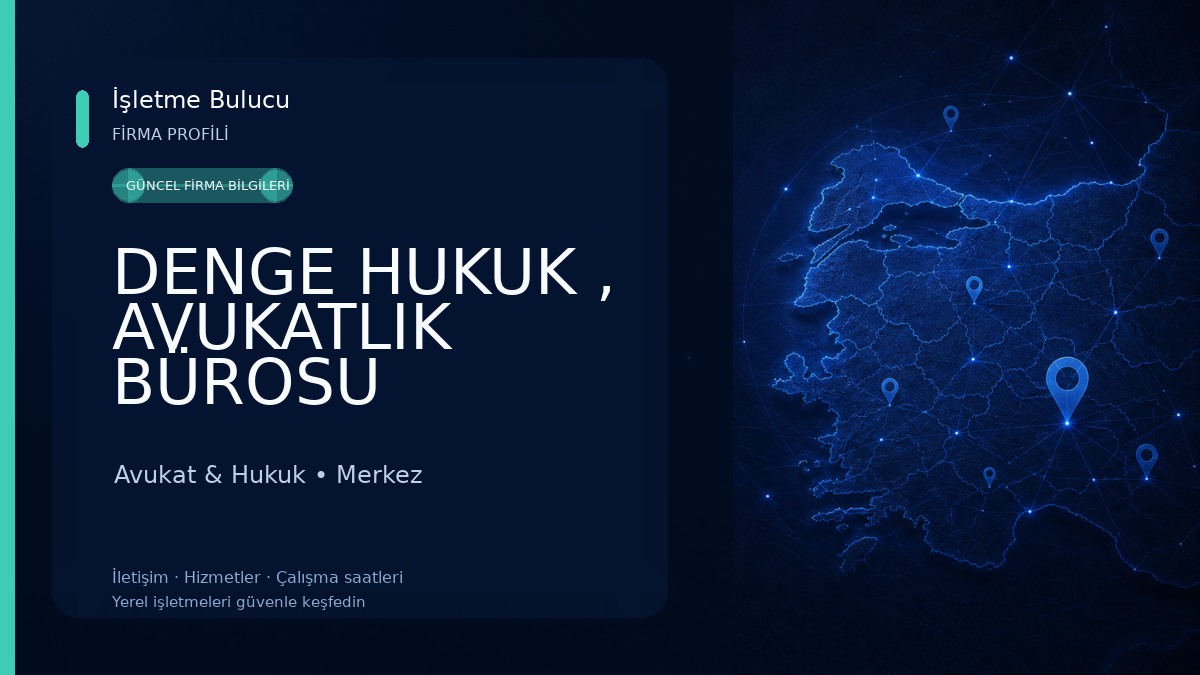 DENGE HUKUK , AVUKATLIK BÜROSU (Avukat Halil KARAKUŞ & Avukat Oğuz ÇAĞLAR)
