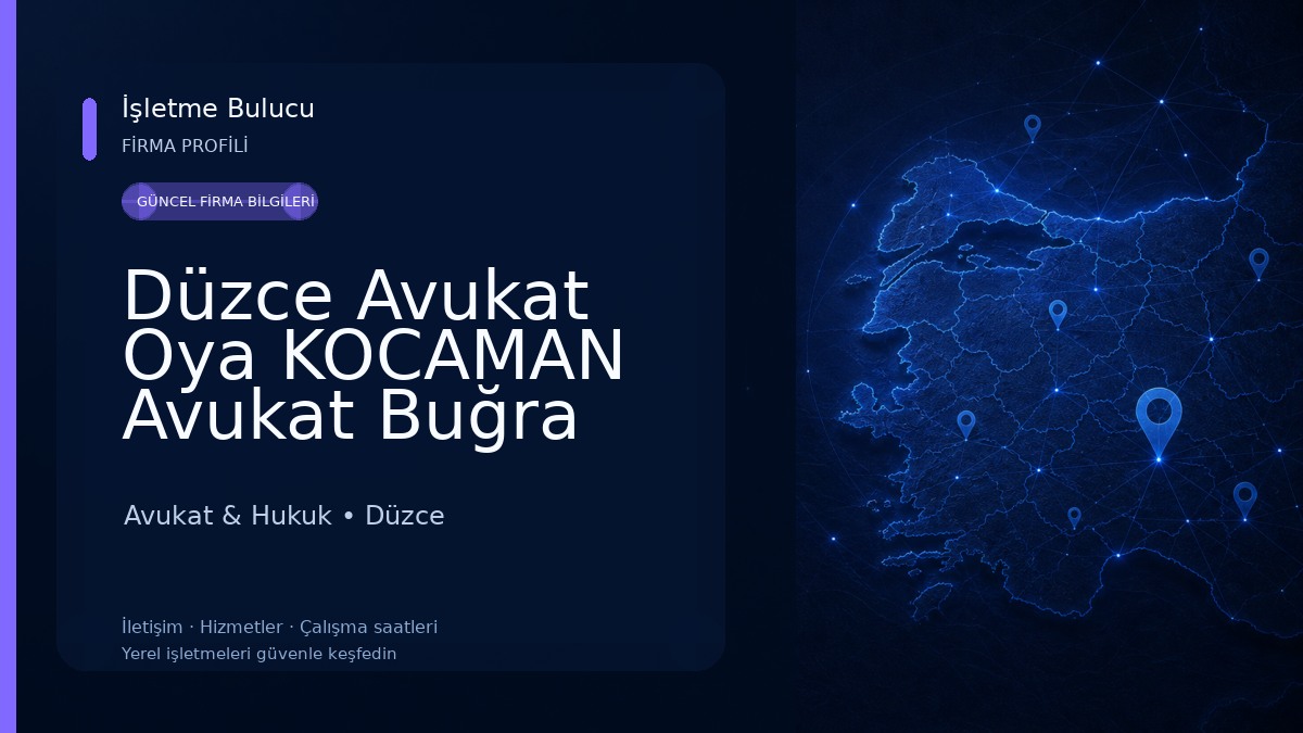 Düzce Avukat Oya KOCAMAN Avukat Buğra Alp KOCAMAN