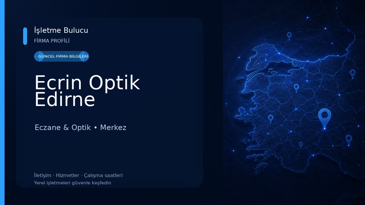 Ecrin Optik Edirne
