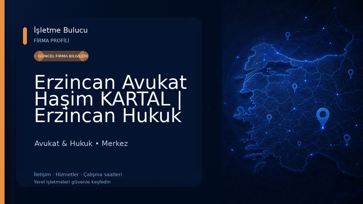 Erzincan Avukat Haşim KARTAL | Erzincan Hukuk Bürosu
