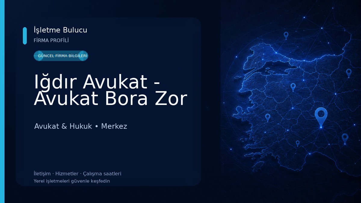 Iğdır Avukat - Avukat Bora Zor