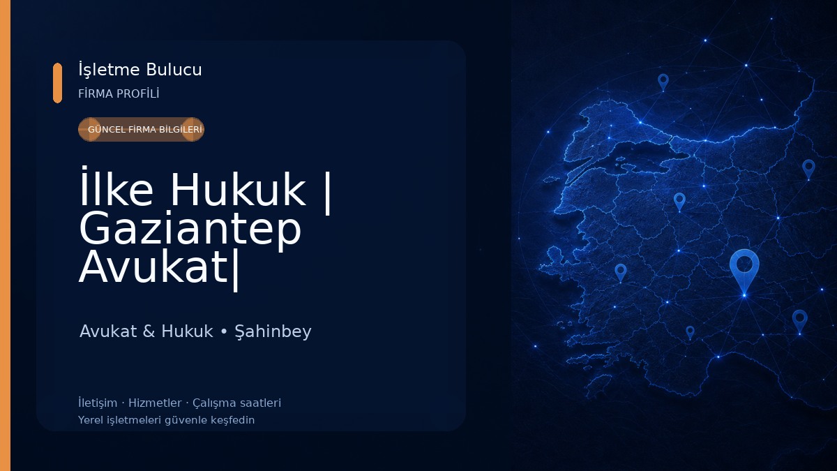 İlke Hukuk | Gaziantep Avukat| Gaziantep Hukuk
