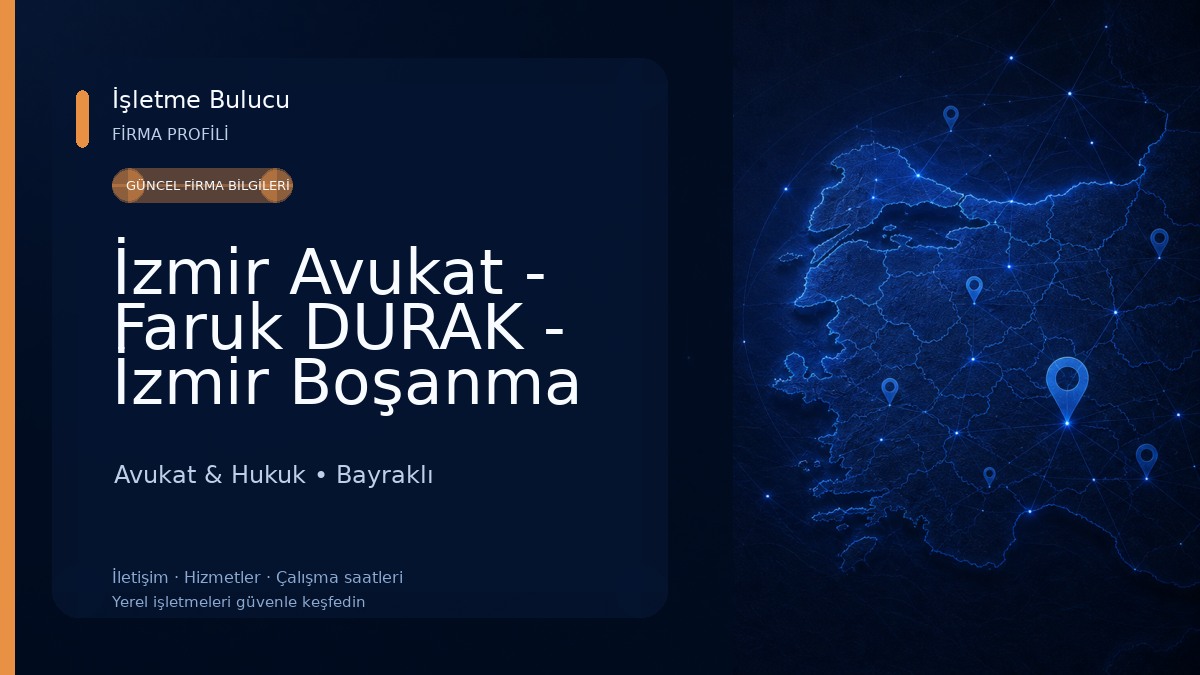 İzmir Avukat - Faruk DURAK - İzmir Boşanma Avukatı - İzmir Ceza Avukatı - İzmir Hukuk Bürosu
