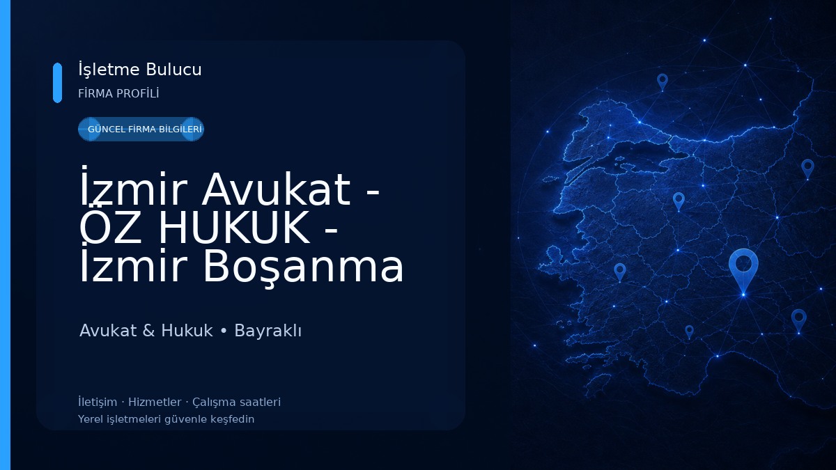 İzmir Avukat - ÖZ HUKUK - İzmir Boşanma Avukatı, İzmir Gayrimenkul Avukatı, İzmir Miras Avukatı