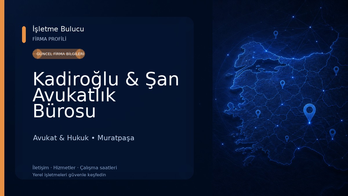 Kadiroğlu & Şan Avukatlık Bürosu (Русскоязычное адвокатское бюро в Анталии)