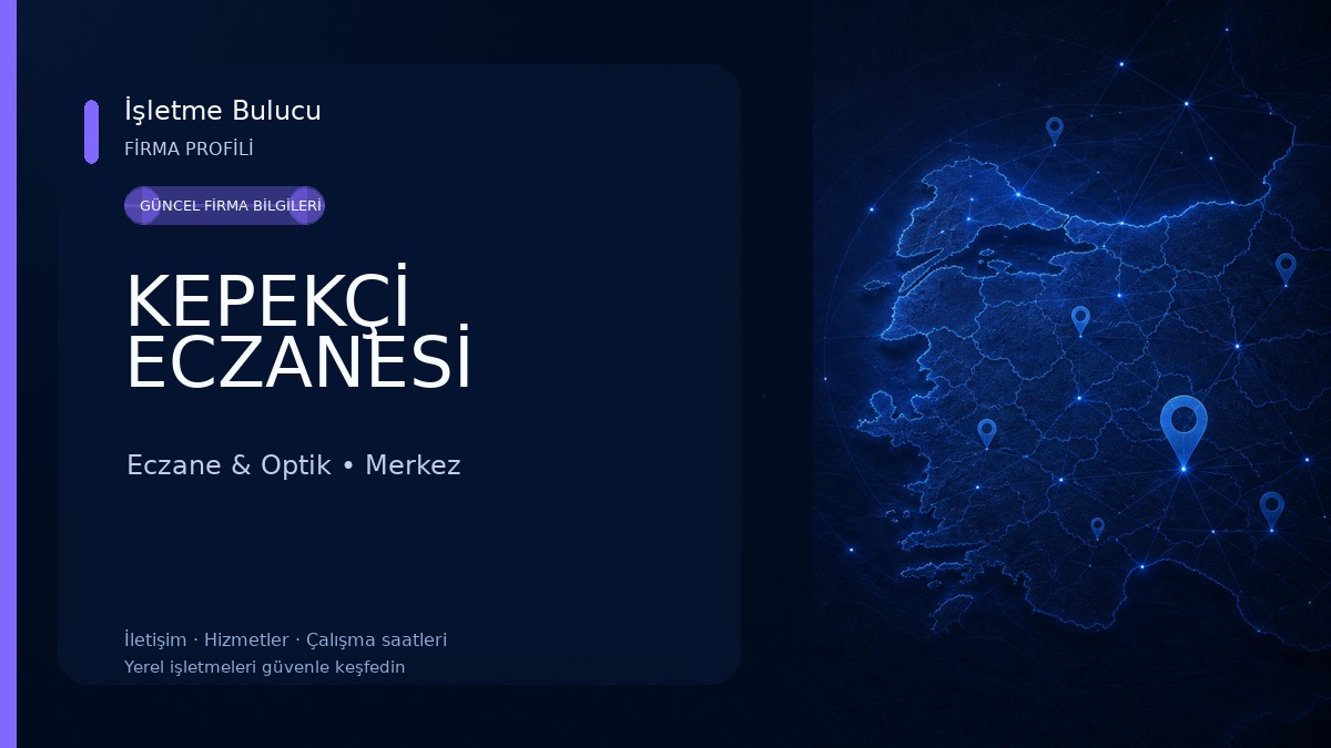 KEPEKÇİ ECZANESİ