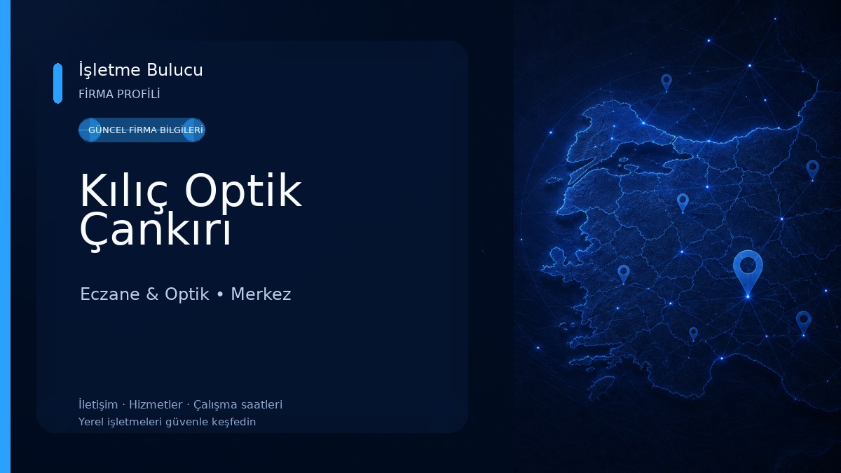 Kılıç Optik Çankırı