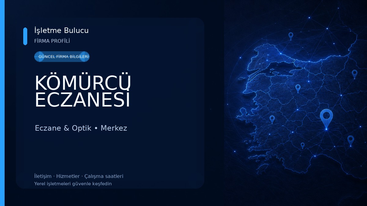 KÖMÜRCÜ ECZANESİ